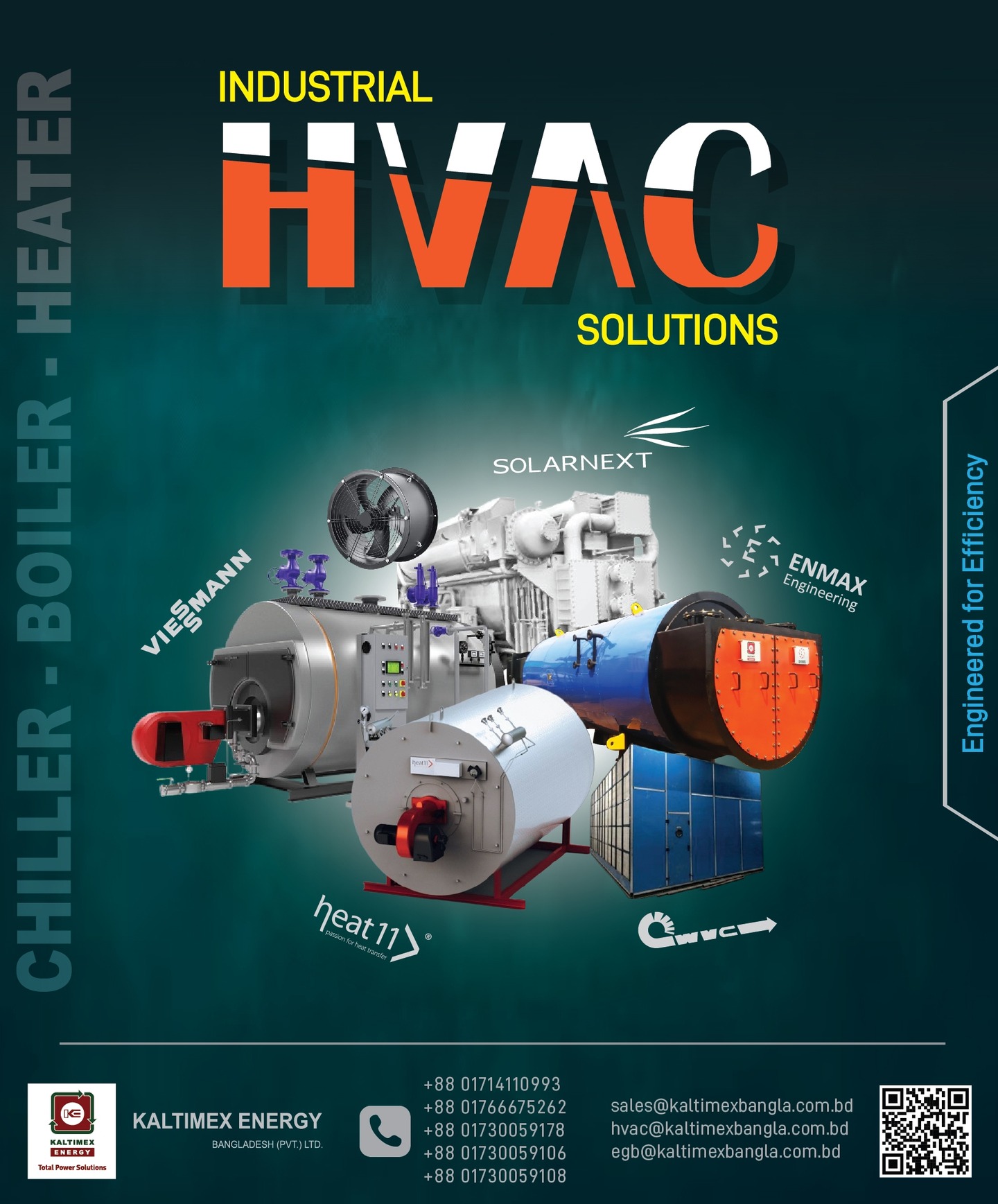 Enhance Your Energy Efficiency with Cutting-Edge HVAC Solutions from Kaltimex Energy Bangladesh.

𝐁𝐞𝐧𝐞𝐟𝐢𝐭𝐬:
✅ Maximum energy savings with high-efficiency systems
✅ Reliable temperature control for optimized production
✅ Reduce downtime with advanced HVAC technology
✅ Get tailor-made solutions for your industrial needs
✅ Backed by Kaltimex Energy’s proven expertise and support

Optimize your industrial heating and cooling with our trusted brands:

⚡ 𝐕𝐢𝐞𝐬𝐬𝐦𝐚𝐧𝐧 – 𝐆𝐚𝐬-𝐅𝐢𝐫𝐞𝐝 𝐁𝐨𝐢𝐥𝐞𝐫
Efficiency Redefined: Viessmann delivers up to 98% energy conversion for smarter heating.
⚡ 𝐄𝐍𝐌𝐀𝐗 – 𝐄𝐱𝐡𝐚𝐮𝐬𝐭 𝐆𝐚𝐬 𝐇𝐞𝐚𝐭 𝐑𝐞𝐜𝐨𝐯𝐞𝐫𝐲 𝐁𝐨𝐢𝐥𝐞𝐫
Waste Not, Heat More: ENMAX turns exhaust gas into sustainable energy savings.
⚡ 𝐇𝐞𝐚𝐭𝟏𝟏 – 𝐓𝐡𝐞𝐫𝐦𝐚𝐥 𝐎𝐢𝐥 𝐇𝐞𝐚𝐭𝐞𝐫
Precision Performance: Heat11’s thermal oil heaters ensure efficient, high-temperature control.
⚡ 𝐒𝐨𝐥𝐚𝐫𝐍𝐞𝐱𝐭 – 𝐓𝐡𝐞𝐫𝐦𝐚𝐥 𝐂𝐨𝐨𝐥𝐢𝐧𝐠 𝐒𝐨𝐥𝐮𝐭𝐢𝐨𝐧𝐬 (𝐂𝐡𝐢𝐥𝐥𝐞𝐫)
Mastering the art of clean cooling—SolarNext delivers future-ready solutions for sustainable temperature control.
⚡ 𝐖𝐨𝐥𝐥𝐚𝐪𝐮𝐞 – 𝐕𝐞𝐧𝐭𝐢𝐥𝐚𝐭𝐢𝐨𝐧 & 𝐀𝐢𝐫 𝐂𝐨𝐧𝐝𝐢𝐭𝐢𝐨𝐧𝐢𝐧𝐠
Engineered Airflow: Wollaque’s systems bring comfort and control to industrial spaces.

👉 Authorized Distributor – Kaltimex Energy Bangladesh (Pvt.) Ltd.

𝐇𝐨𝐭𝐥𝐢𝐧𝐞:
+88 01714110993 , +88 01766675262 , +88 01730059178 , +88 01730059106, +88 01730059108

𝐄𝐦𝐚𝐢𝐥:
sales@kaltimexbangla.com.bd ; hvac@kaltimexbangla.com.bd ; egb@kaltimexbangla.com.bd

𝐰𝐰𝐰.𝐤𝐚𝐥𝐭𝐢𝐦𝐞𝐱𝐛𝐚𝐧𝐠𝐥𝐚.𝐜𝐨𝐦.𝐛𝐝
#kebd #kaltimexenergy #kaltimex #boiler #hvac #chiller #exhaustboiler #vaporabsorptionmachine #heater #energyefficiency
