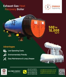 𝗘𝗡𝗠𝗔𝗫 –𝗘𝘅𝗵𝗮𝘂𝘀𝘁 𝗚𝗮𝘀 𝗕𝗼𝗶𝗹𝗲𝗿
Specialized In Designing & Manufacturing Waste Heat Recovery Systems/Boilers for Commercial & Industrial Applications.
𝗥𝗮𝗻𝗴𝗲 - 𝟱𝟬𝟬 𝘁𝗼 𝟭𝟬,𝟬𝟬𝟬 𝗸𝗴/𝗵𝗿

𝗔𝗱𝘃𝗮𝗻𝘁𝗮𝗴𝗲𝘀:
✅ High Energy Efficiency
✅ Cost Savings
✅ Reduced Carbon Footprint
✅ Compact Design
✅ Reliable Performance
✅ Low Maintenance
✅ Faster Payback Period
✅ Continuous Operation

𝗟𝗼𝗰𝗮𝗹 𝗗𝗶𝘀𝘁𝗿𝗶𝗯𝘂𝘁𝗼𝗿– Kaltimex Energy Bangladesh (Pvt.) Ltd.

𝗛𝗼𝘁𝗹𝗶𝗻𝗲:
+88 01714110993 | +88 01730059178 | +88 01766675262 | +88 01730059108

𝗘𝗺𝗮𝗶𝗹: sales@kaltimexbangla.com.bd ; hvac@kaltimexbangla.com.bd ; egb@kaltimexbangla.com.bd

www.kaltimexbangla.com.bd

#kebd #kaltimexenergy #kaltimex #boiler #hvac #enmax #egb